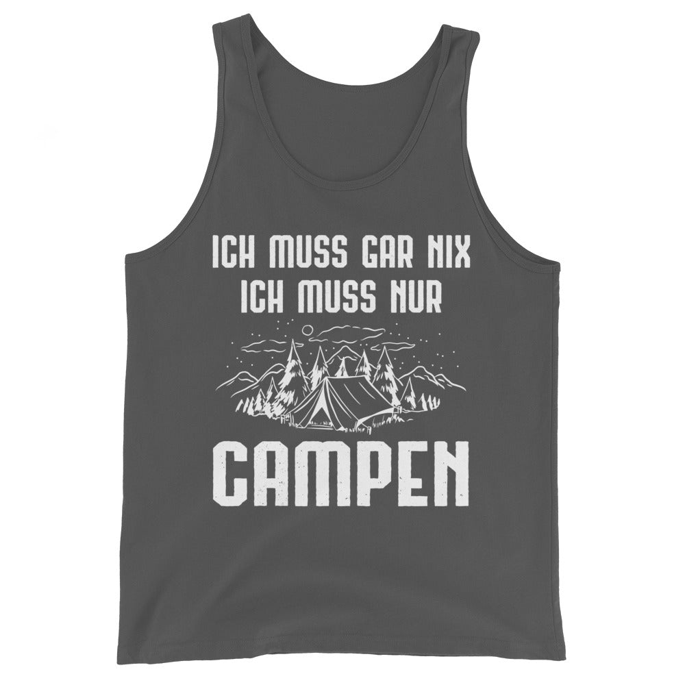 Ich Muss Gar Nix Ich Muss Nur Campen - Herren Tanktop camping xxx yyy zzz Asphalt