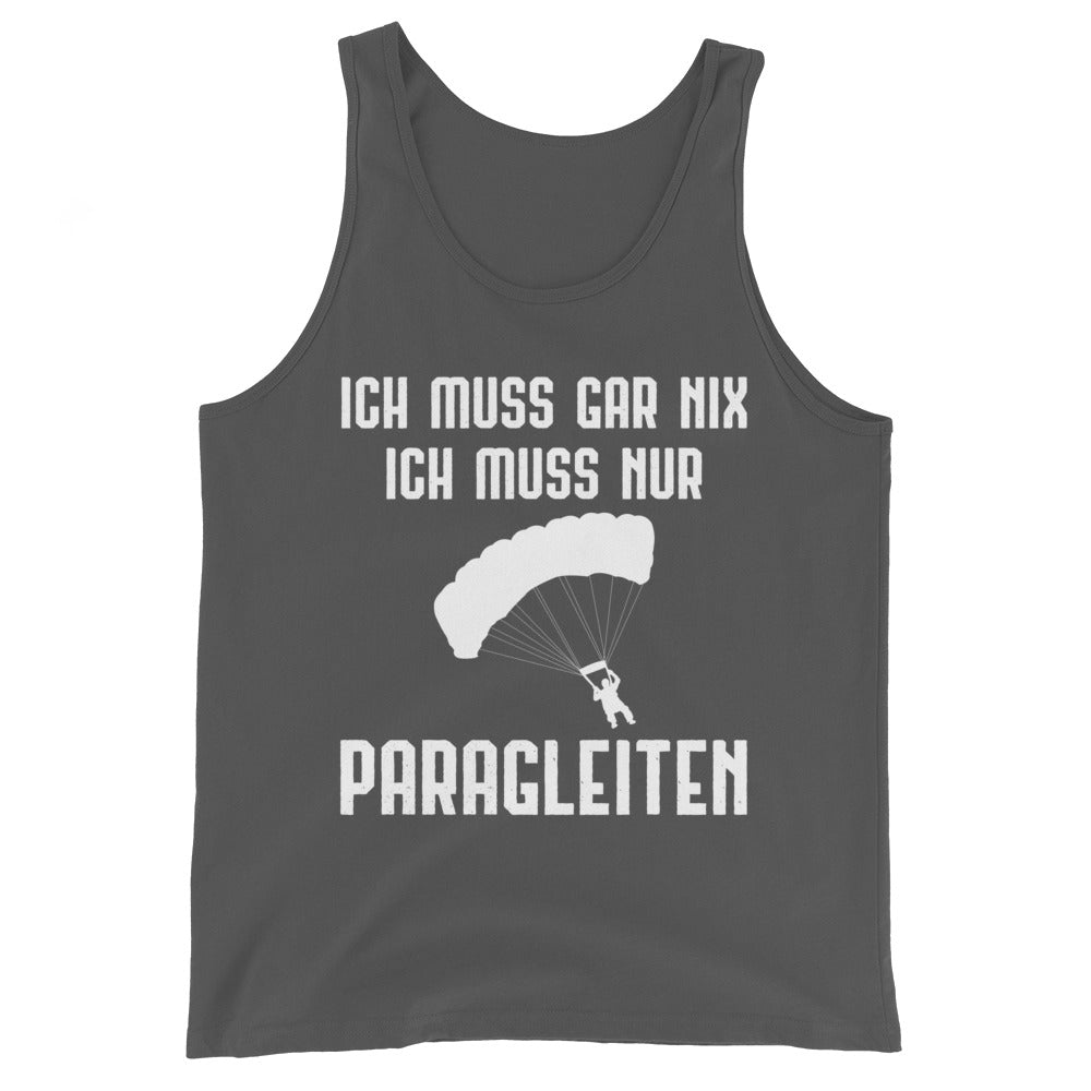 Ich Muss Gar Nix Ich Muss Nur Paragleiten - Herren Tanktop berge xxx yyy zzz Asphalt