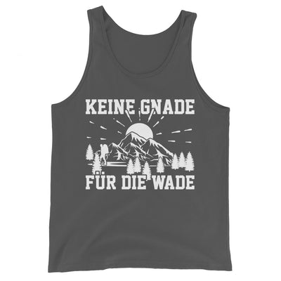 Keine Gnade für die Wade - Herren Tanktop wandern xxx yyy zzz Asphalt