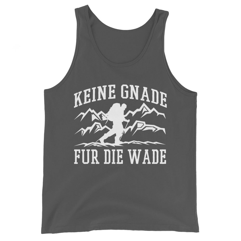 Keine Gnade, für die Wade - Herren Tanktop wandern xxx yyy zzz Asphalt