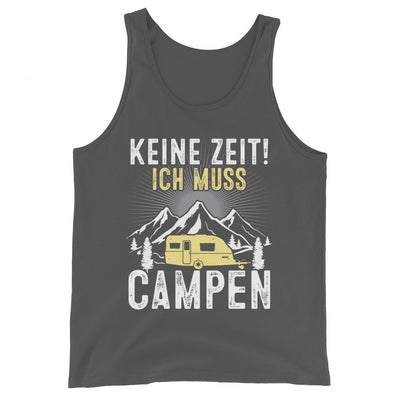 Keine Zeit ich muss Campen - Herren Tanktop camping xxx yyy zzz Asphalt