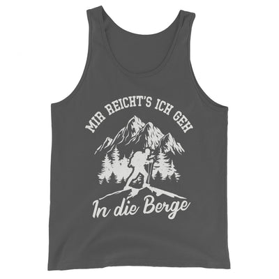 Mir reichts ich geh in die Berge - Herren Tanktop berge wandern xxx yyy zzz Asphalt