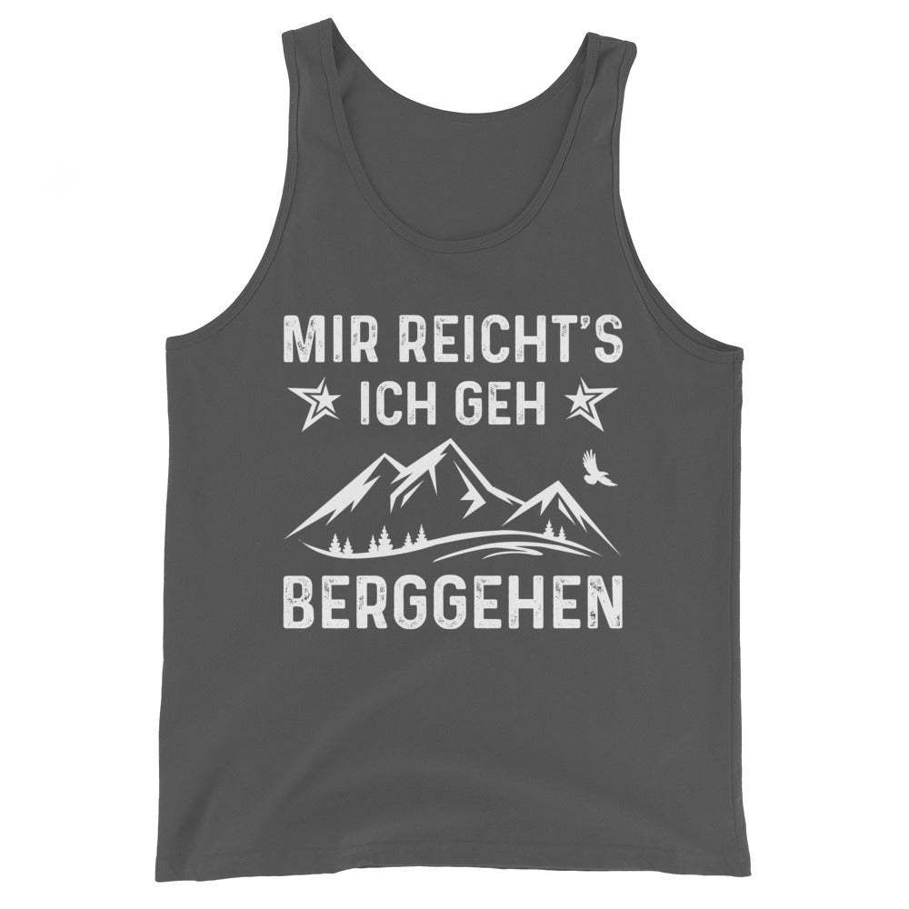 Mir Reicht's Ich Gen Berggehen - Herren Tanktop berge xxx yyy zzz Asphalt