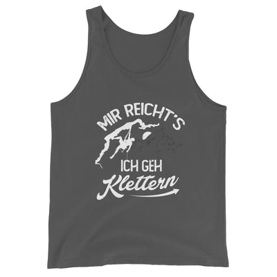 Mir reichts, ich geh Klettern - Herren Tanktop klettern xxx yyy zzz Asphalt