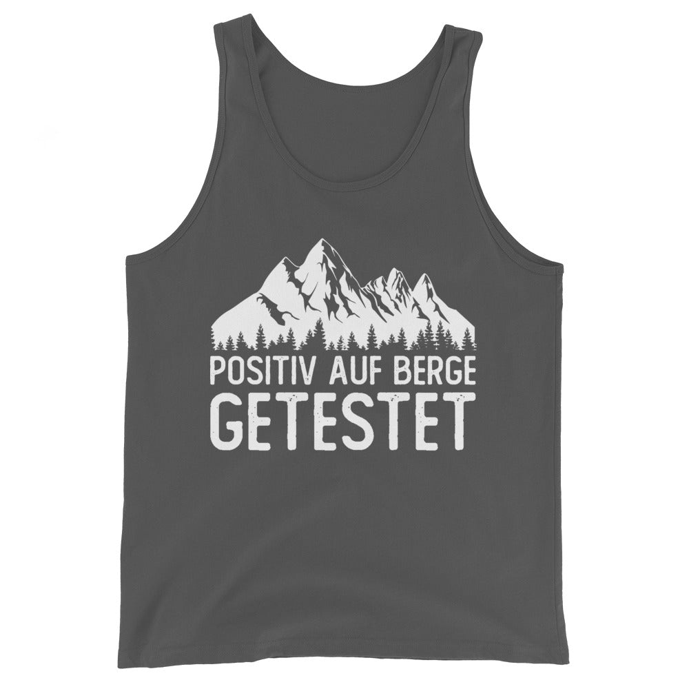 Positiv auf Berge getestet - Herren Tanktop berge xxx yyy zzz Asphalt