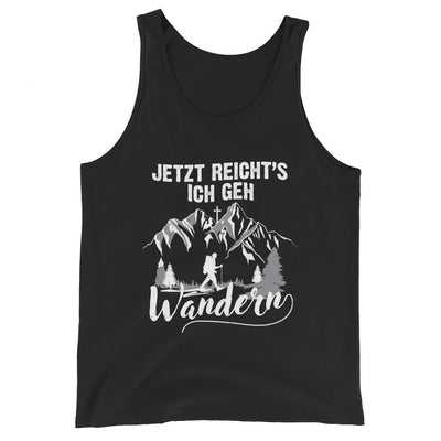 Jetzt Reichts ich geh Wandern - Herren Tanktop wandern xxx yyy zzz Black