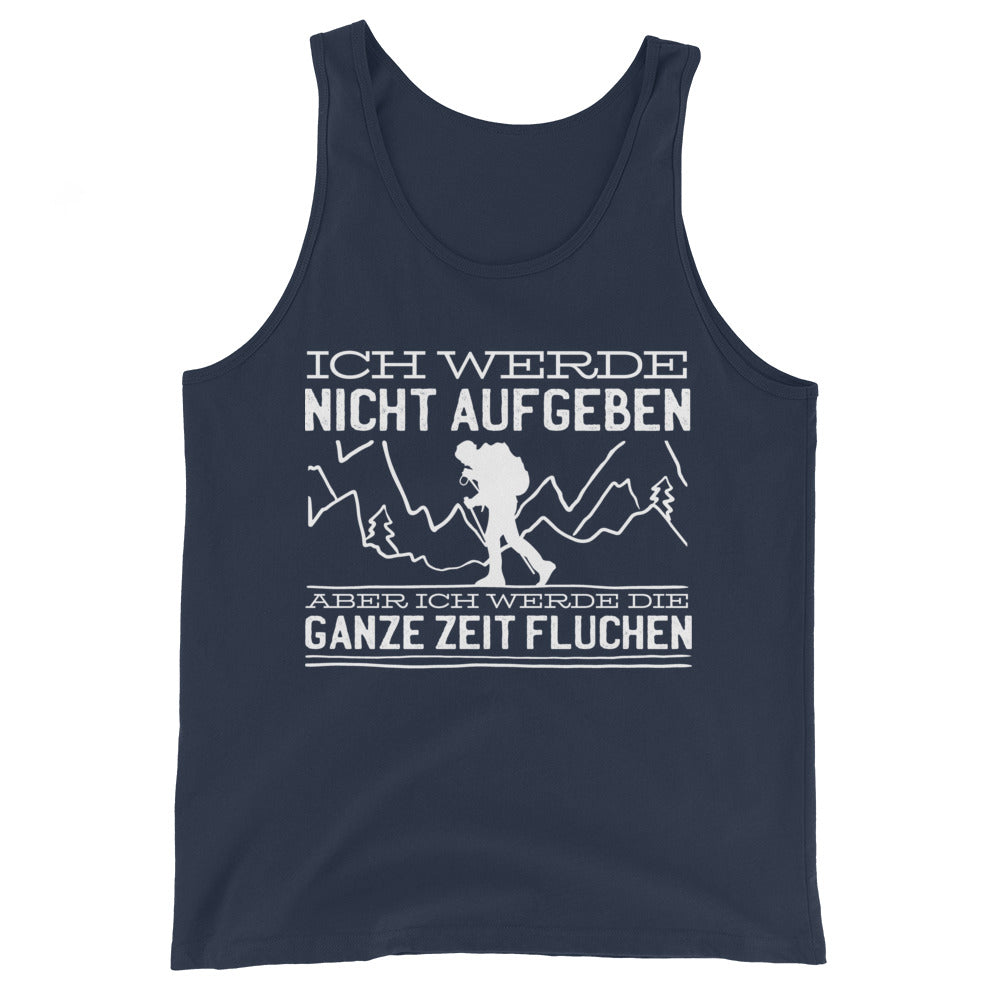 Ich werde nicht aufgeben aber fluchen - Herren Tanktop berge wandern Navy