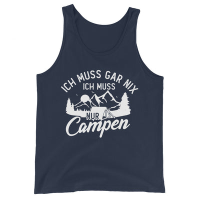 Ich muss gar nix, ich muss nur campen - Herren Tanktop camping xxx yyy zzz Navy