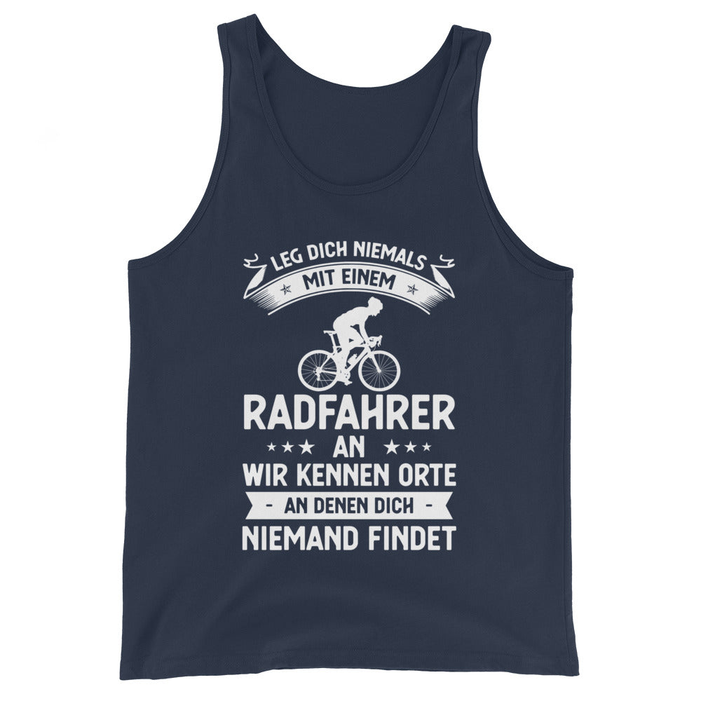 Leg Dich Niemals Mit Einem Radfahrer An Wir Kennen Orte An Denen Dich Niemand Findet - Herren Tanktop fahrrad xxx yyy zzz Navy