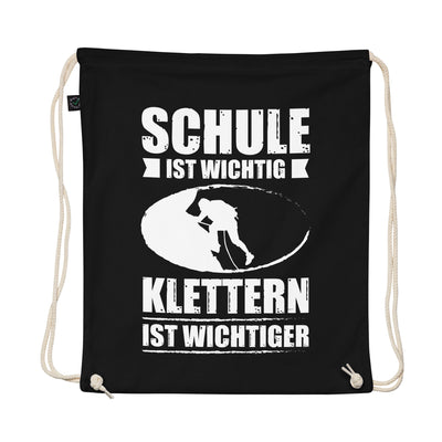 Schule Ist Wichtig Klettern Ist Wichtiger - Organic Turnbeutel klettern