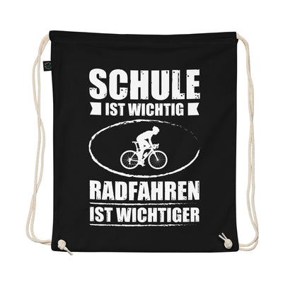 Schule Ist Wichtig Radfahren Ist Wichtiger - Organic Turnbeutel fahrrad