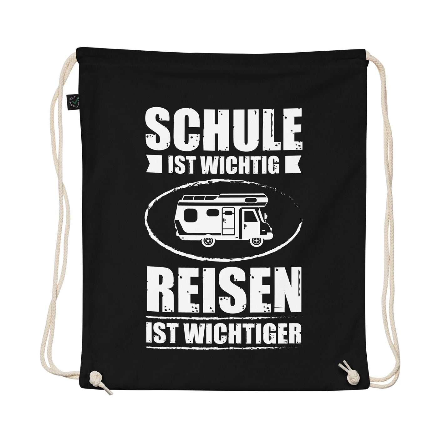 Schule Ist Wichtig Reisen Ist Wichtiger - Organic Turnbeutel camping