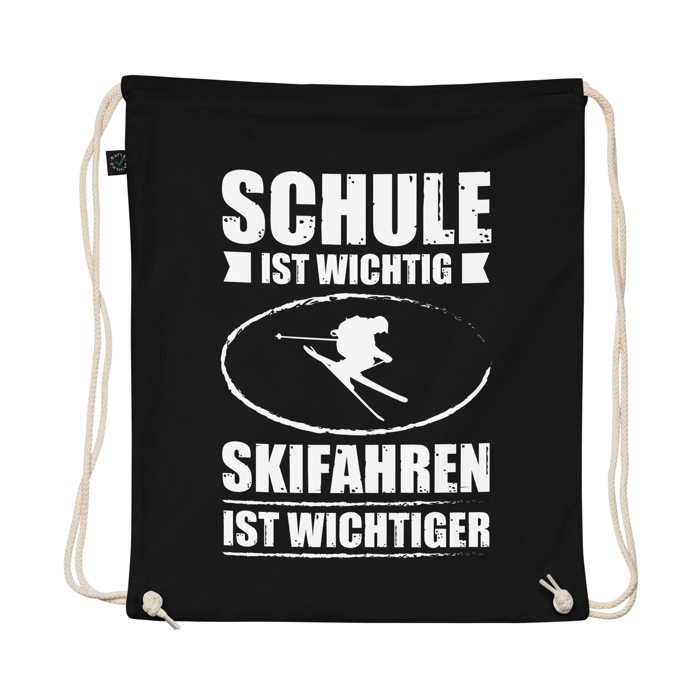 Schule Ist Wichtig Skifahren Ist Wichtiger - Organic Turnbeutel ski