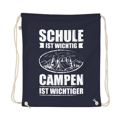 Schule Ist Wichtig Campen Ist Wichtiger - Organic Turnbeutel camping