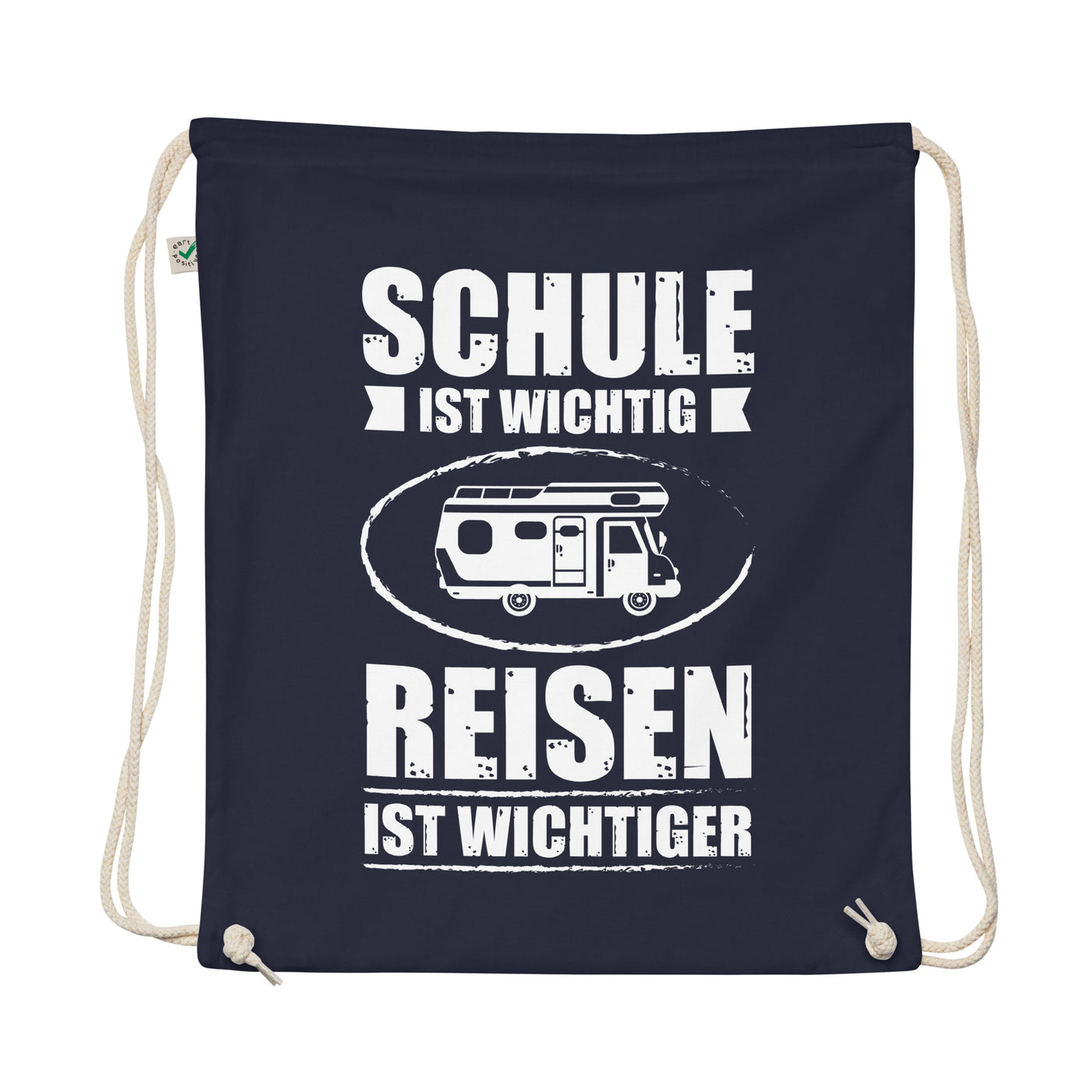 Schule Ist Wichtig Reisen Ist Wichtiger - Organic Turnbeutel camping