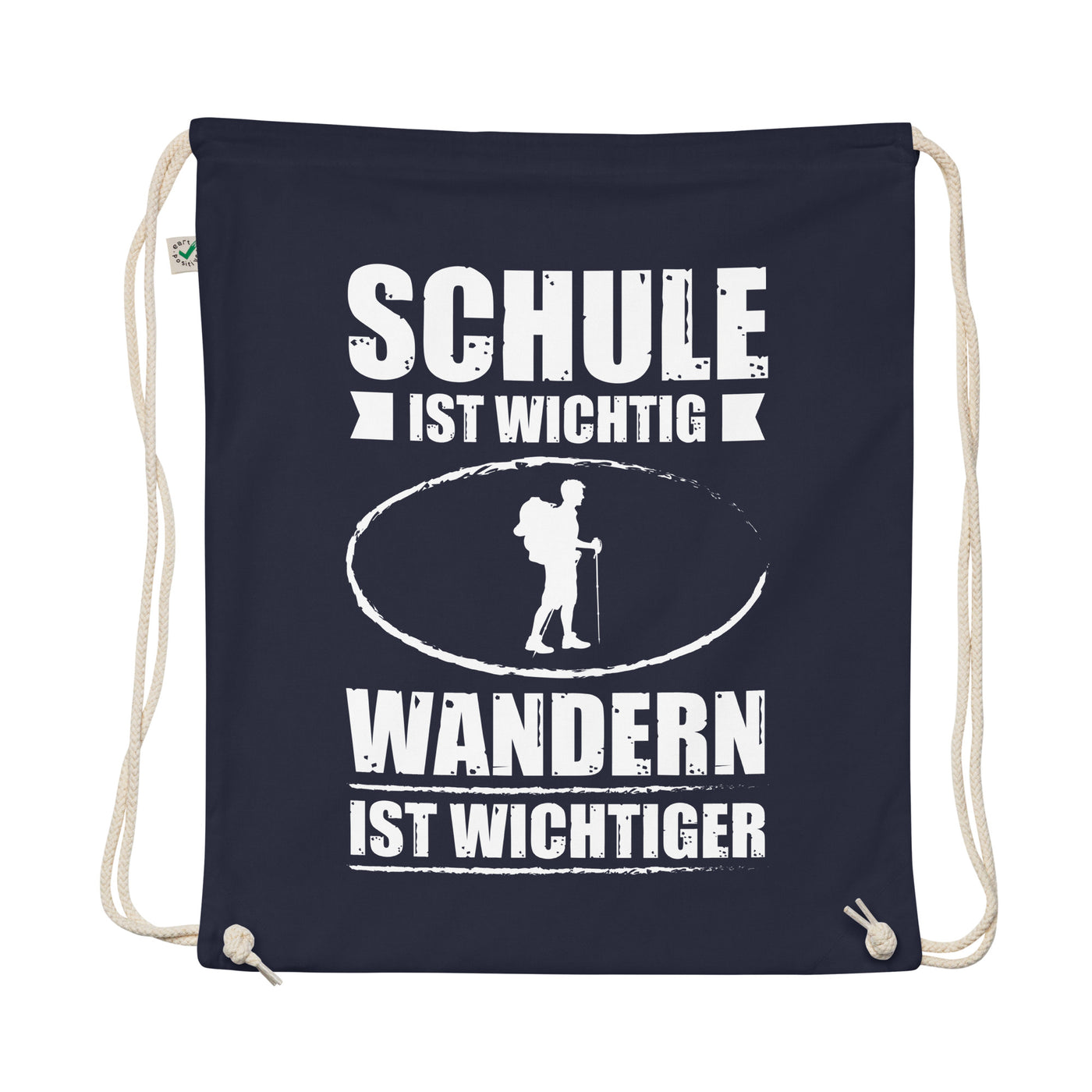 Schule Ist Wichtig Wandern Ist Wichtiger - Organic Turnbeutel wandern