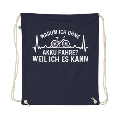 Warum Ich Ohne Akku Fahre Weil Ich Es Kann 1 - Organic Turnbeutel fahrrad