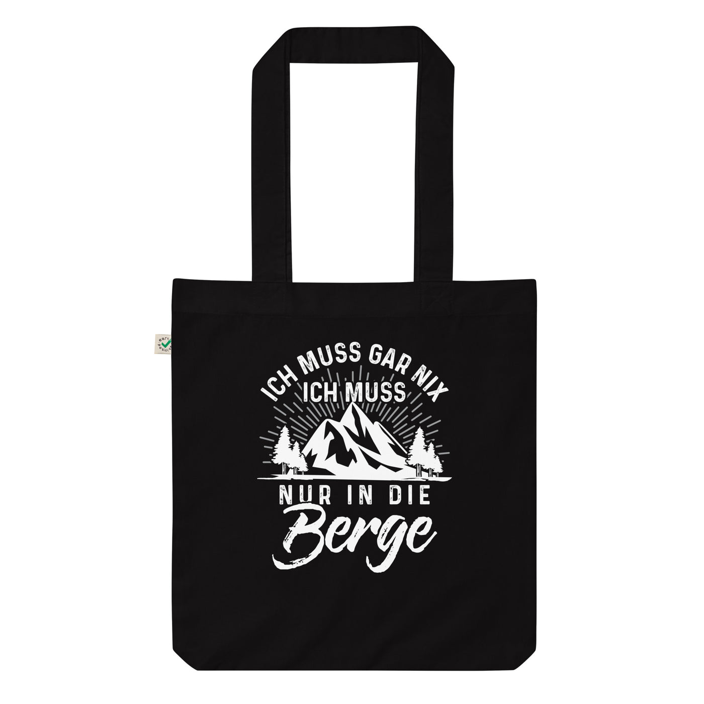 Ich muss nur in die Berge - Organic Einkaufstasche berge wandern