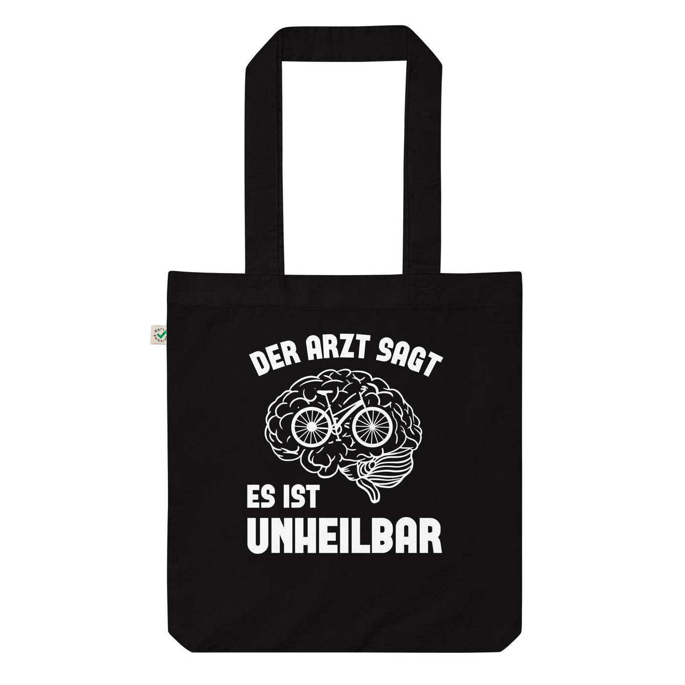 Der Arzt Sagt Es Ist Unheilbar - Organic Einkaufstasche fahrrad