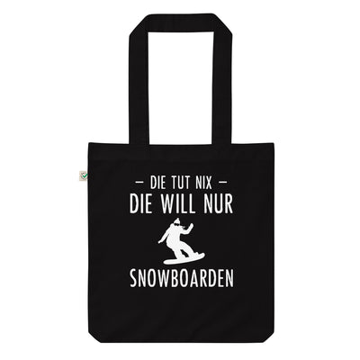 Die Tut Nix Die Will Nur Snowboarden - Organic Einkaufstasche snowboarden