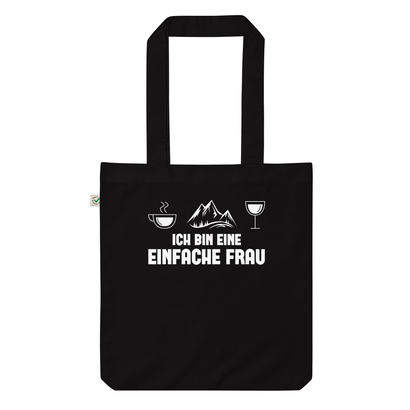 Ich Bin Eine Einfache Frau - Organic Einkaufstasche berge