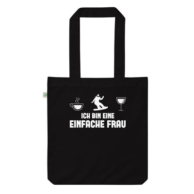 Ich Bin Eine Einfache Frau - Organic Einkaufstasche snowboarden