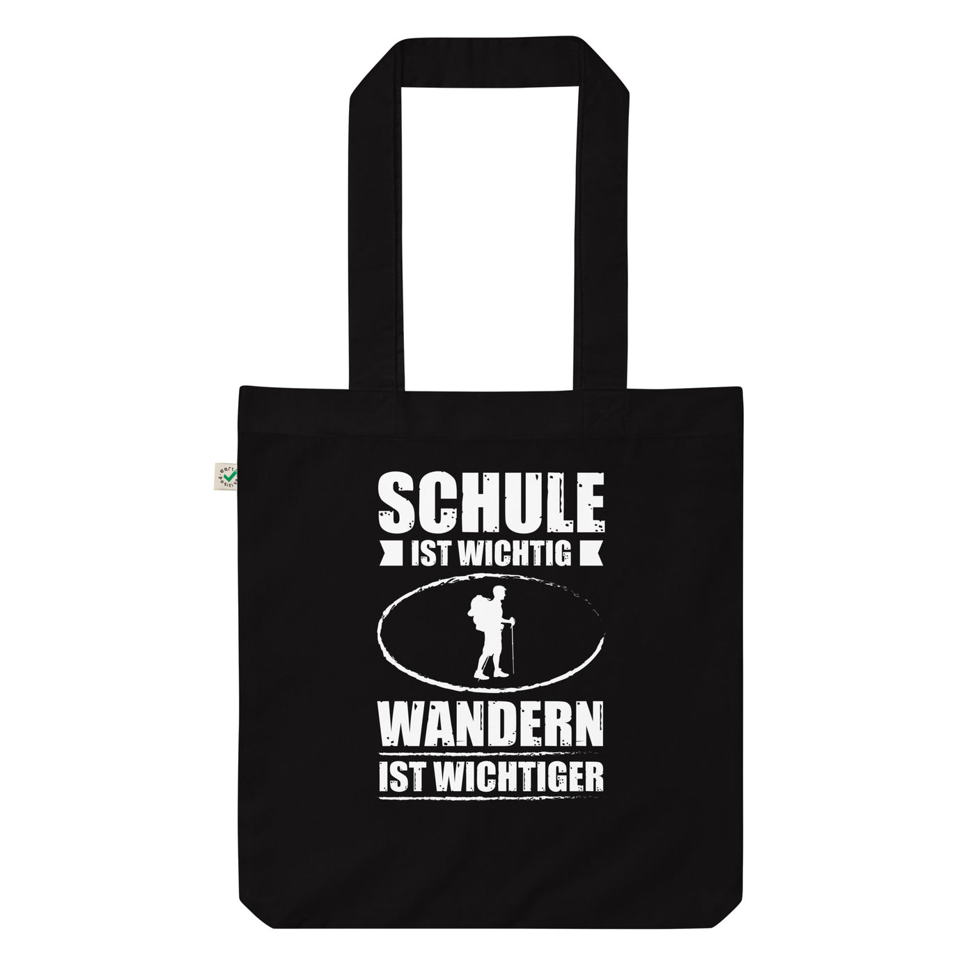 Schule Ist Wichtig Wandern Ist Wichtiger - Organic Einkaufstasche wandern