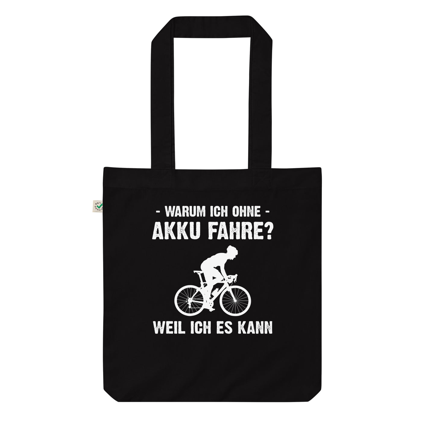 Warum Ich Ohne Akku Fahre Weil Ich Es Kann 2 - Organic Einkaufstasche fahrrad