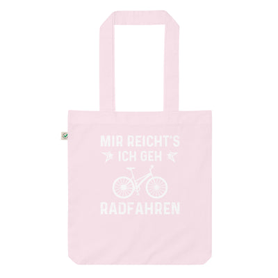 Mir Reicht'S Ich Gen Radfahren - Organic Einkaufstasche fahrrad