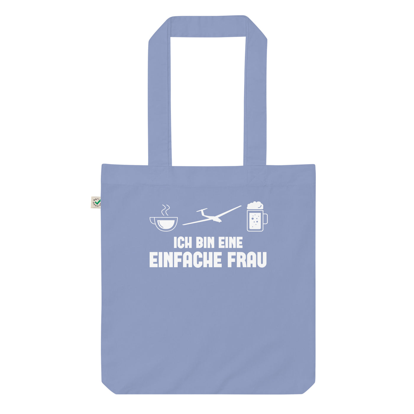 Ich Bin Eine Einfache Frau - Organic Einkaufstasche berge