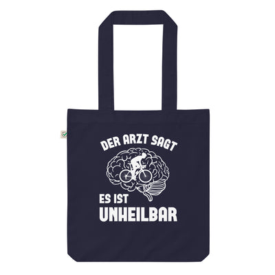 Der Arzt Sagt Es Ist Unheilbar 1 - Organic Einkaufstasche fahrrad