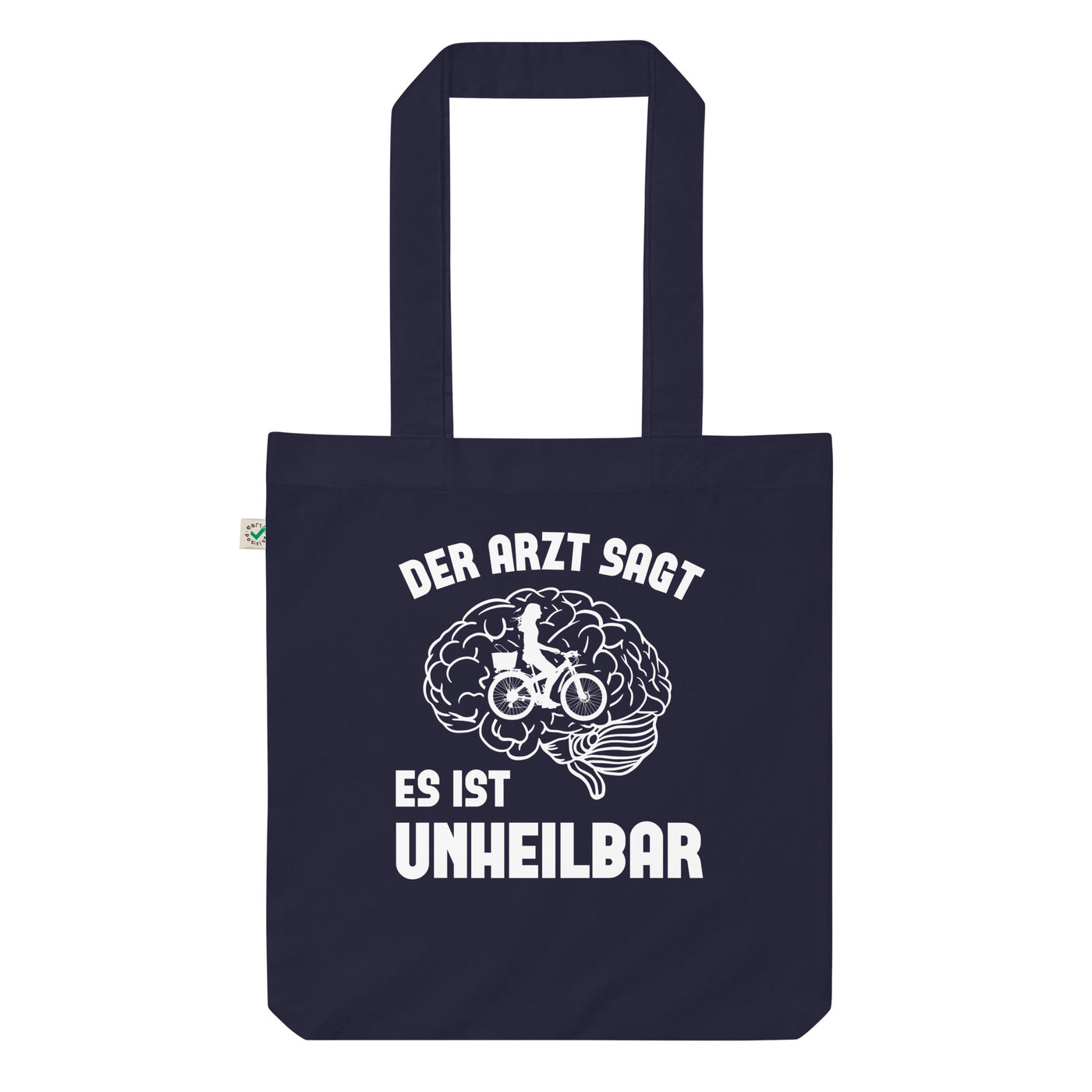 Der Arzt Sagt Es Ist Unheilbar 2 - Organic Einkaufstasche fahrrad