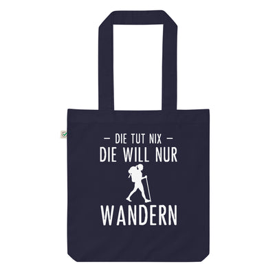 Die Tut Nix Die Will Nur Wandern - Organic Einkaufstasche wandern