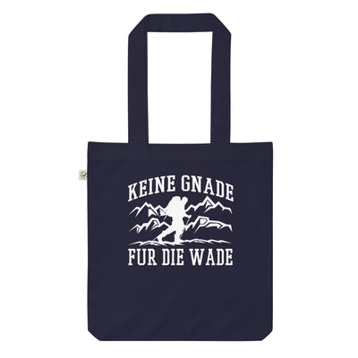 Keine Gnade, Für Die Wade - Organic Einkaufstasche wandern