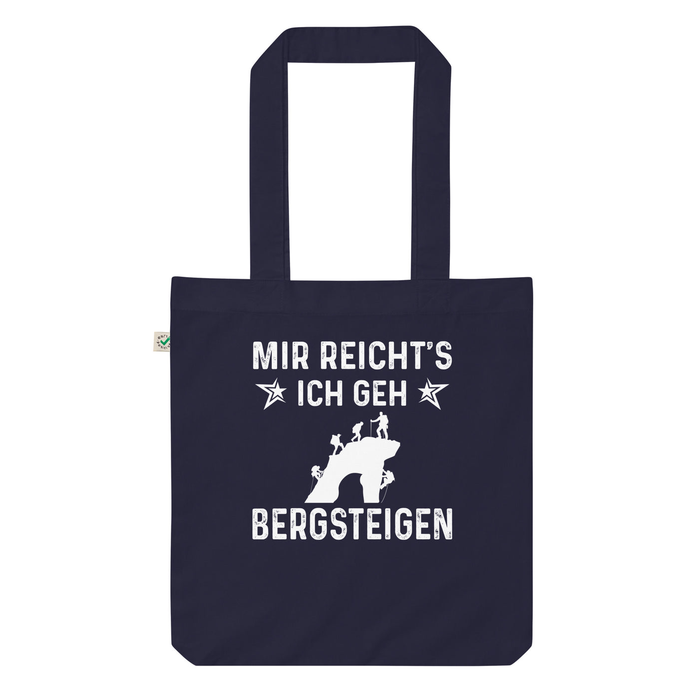 Mir Reicht'S Ich Gen Bergsteigen - Organic Einkaufstasche klettern