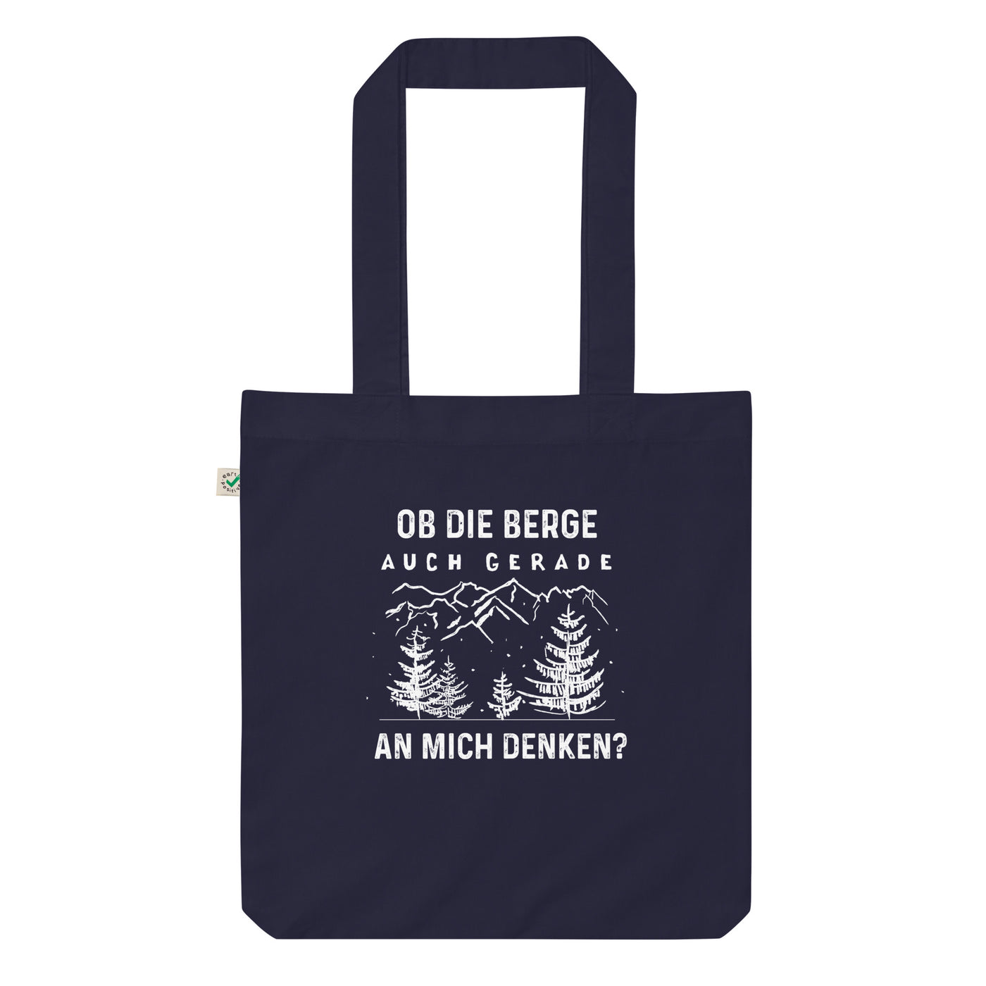 Ob Die Berge Auch Gerade An Mich Denken - Organic Einkaufstasche berge