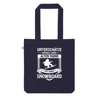 Unterschatze Niemals Einen Alten Mann Mit Einem Snowboard - Organic Einkaufstasche snowboarden