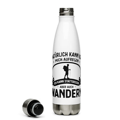 Naturlich Kann Ich Mich Aufregen Ich Kann Stattdessen Aber Auch Wandern - Edelstahl Trinkflasche wandern Default Title