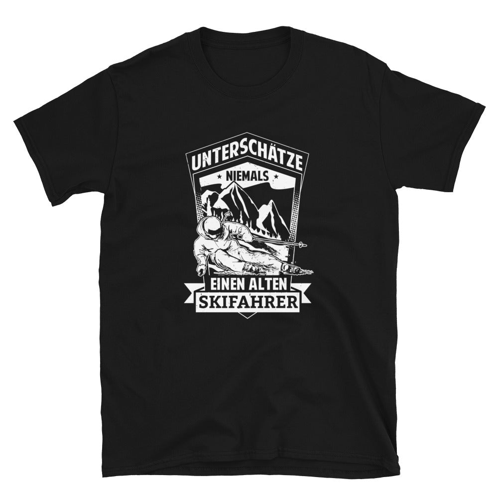 Unterschätze Niemals Nen Alten Skifahrer - T-Shirt (Unisex) ski Schwarz