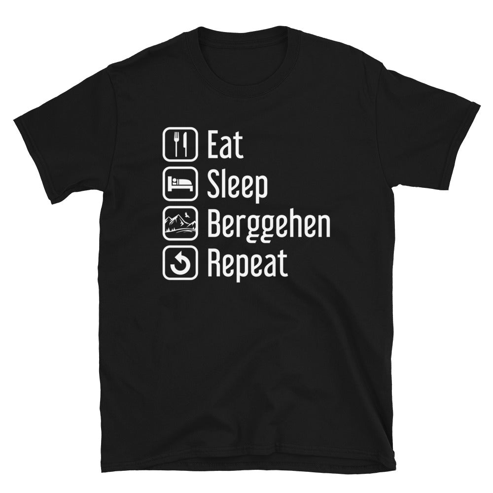 Eat Sleep Berggehen Repeat - T-Shirt (Unisex) berge Black