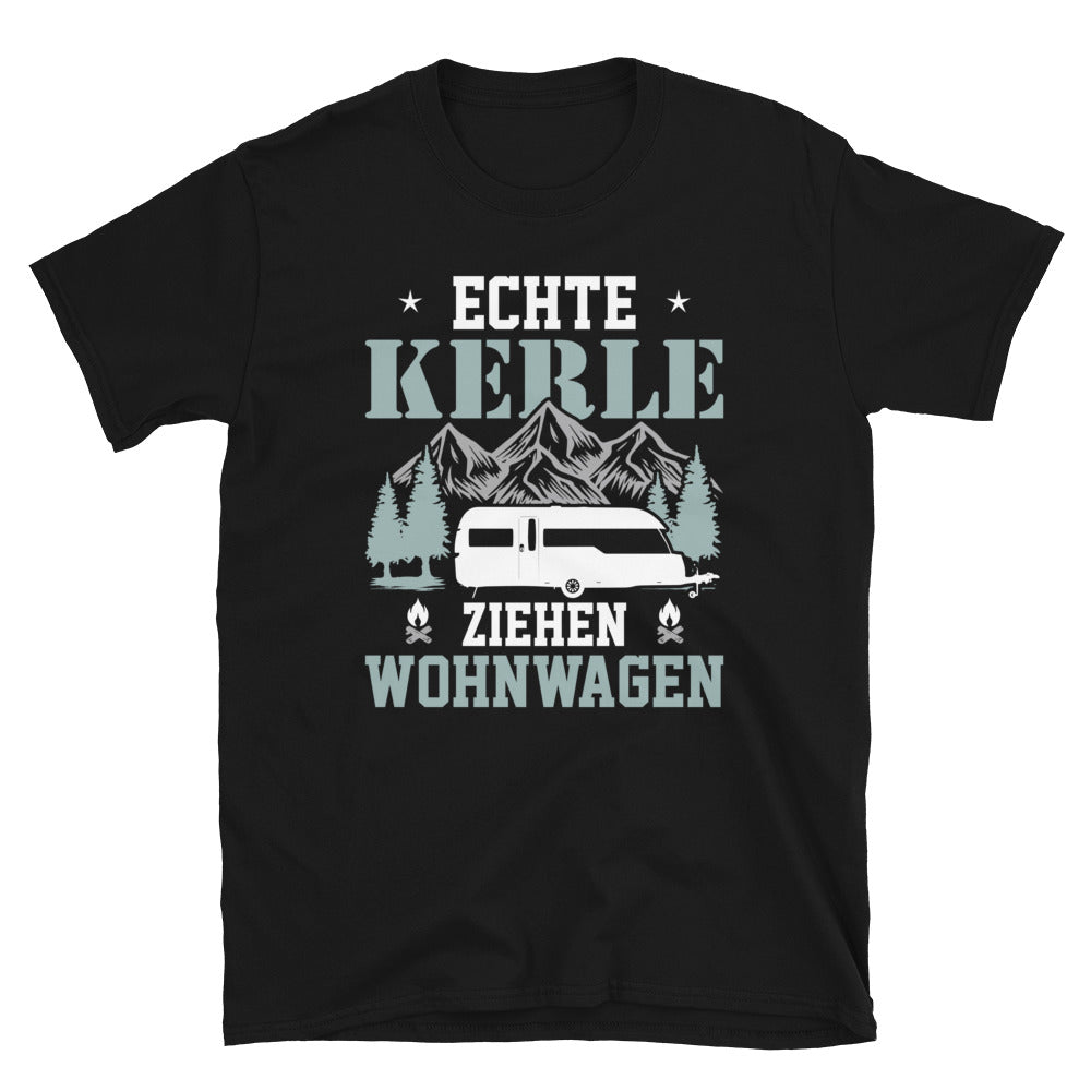 Echte Kerle Ziehen Wohnwagen - T-Shirt (Unisex) camping Black