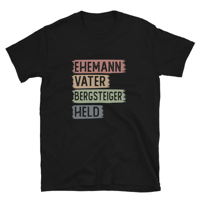 Ehemann, Vater, Bergsteiger, Held - T-Shirt (Unisex) berge klettern Black