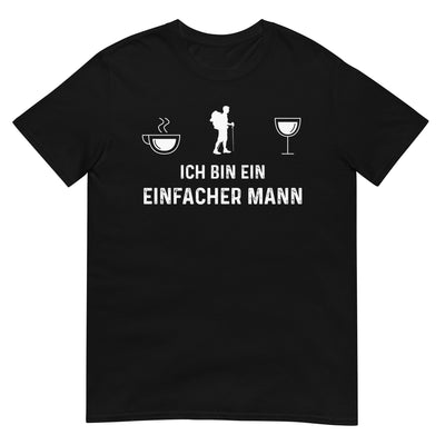 Ich Bin Ein Einfacher Mann - T-Shirt (Unisex) wandern xxx yyy zzz Black