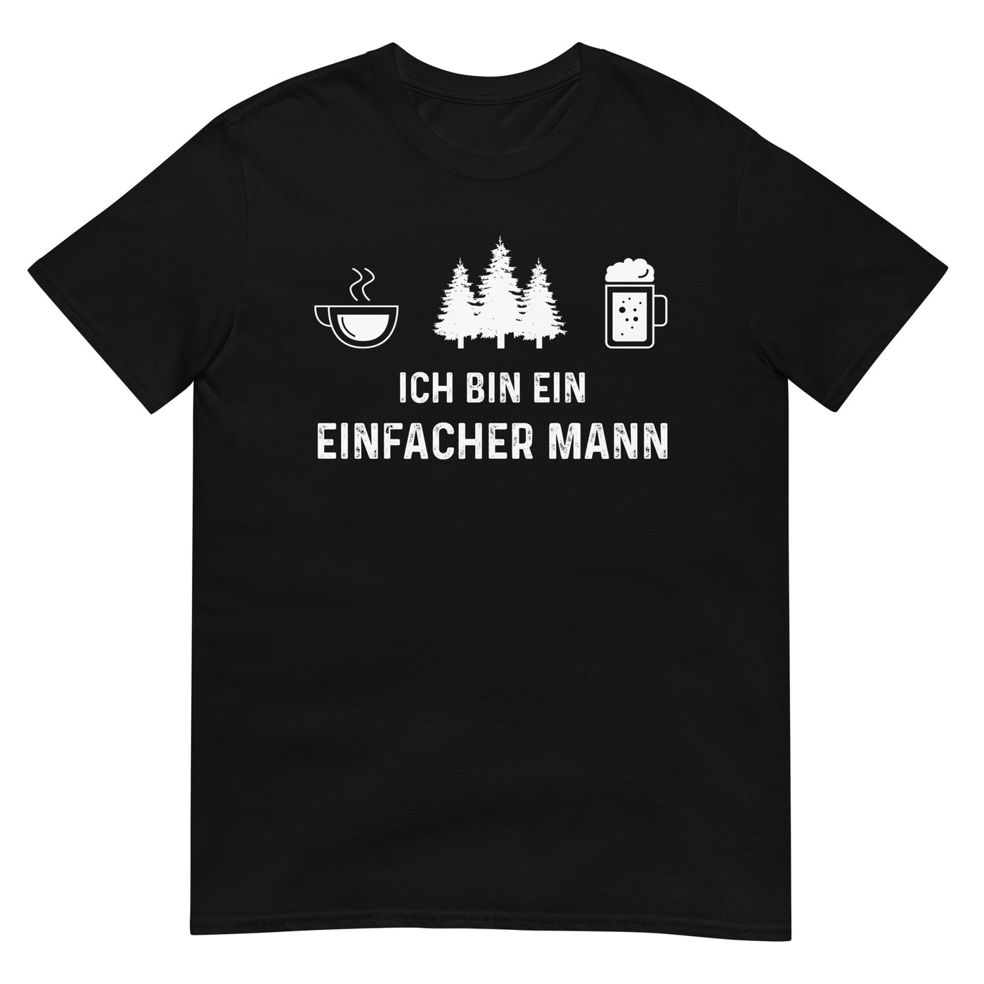 Ich Bin Ein Einfacher Mann 3 - T-Shirt (Unisex) camping xxx yyy zzz Black