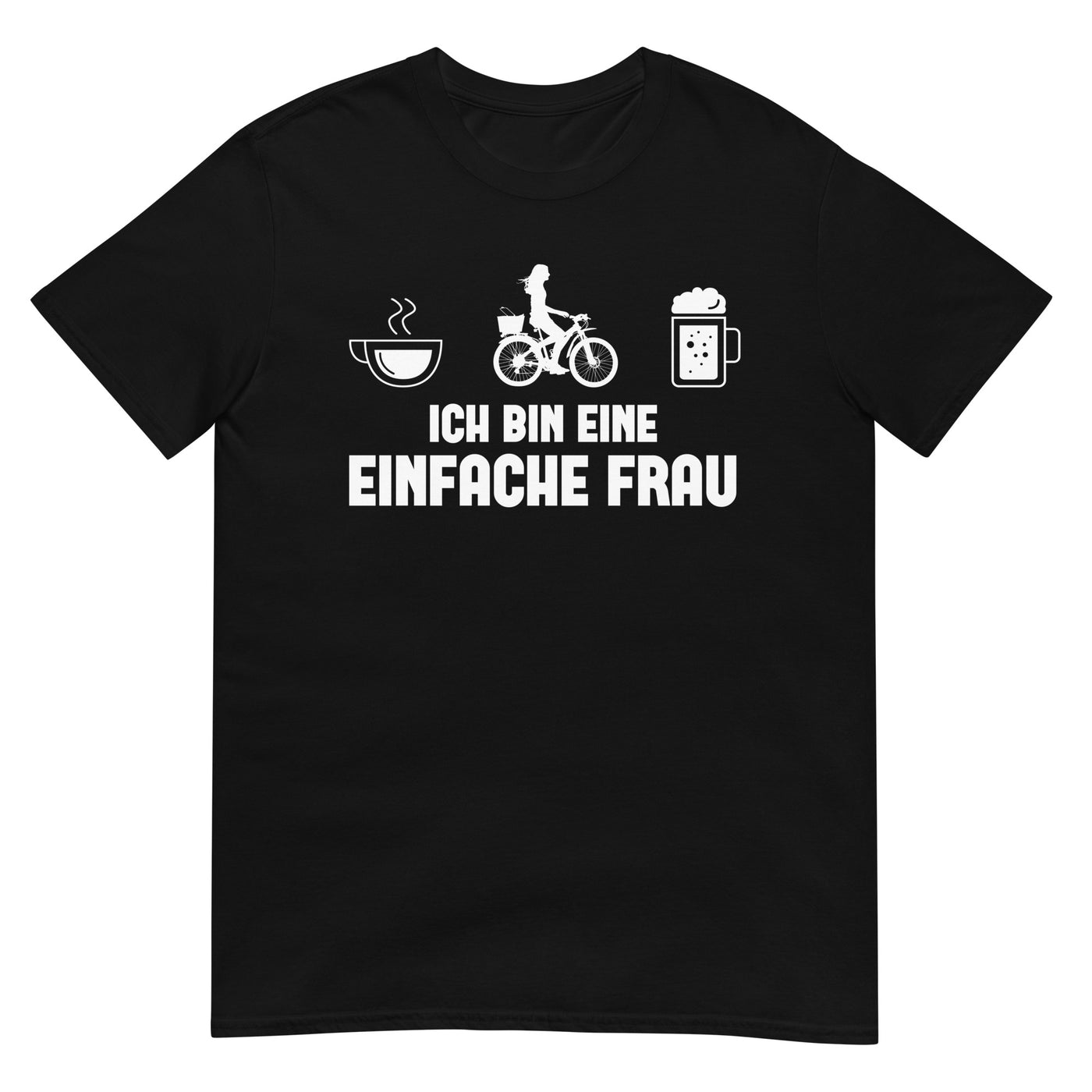 Ich Bin Eine Einfache Frau 1 - T-Shirt (Unisex) fahrrad xxx yyy zzz Black