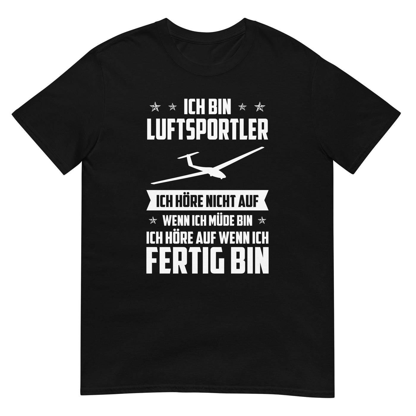 Ich Bin Luftsportler Ich Hore Nicht Auf Wenn Ich Mude Bin Ich Hore Auf Winn Ich Fertig Bi - Unisex Basic Softstyle T-Shirt | Gildan berge xxx yyy zzz Black