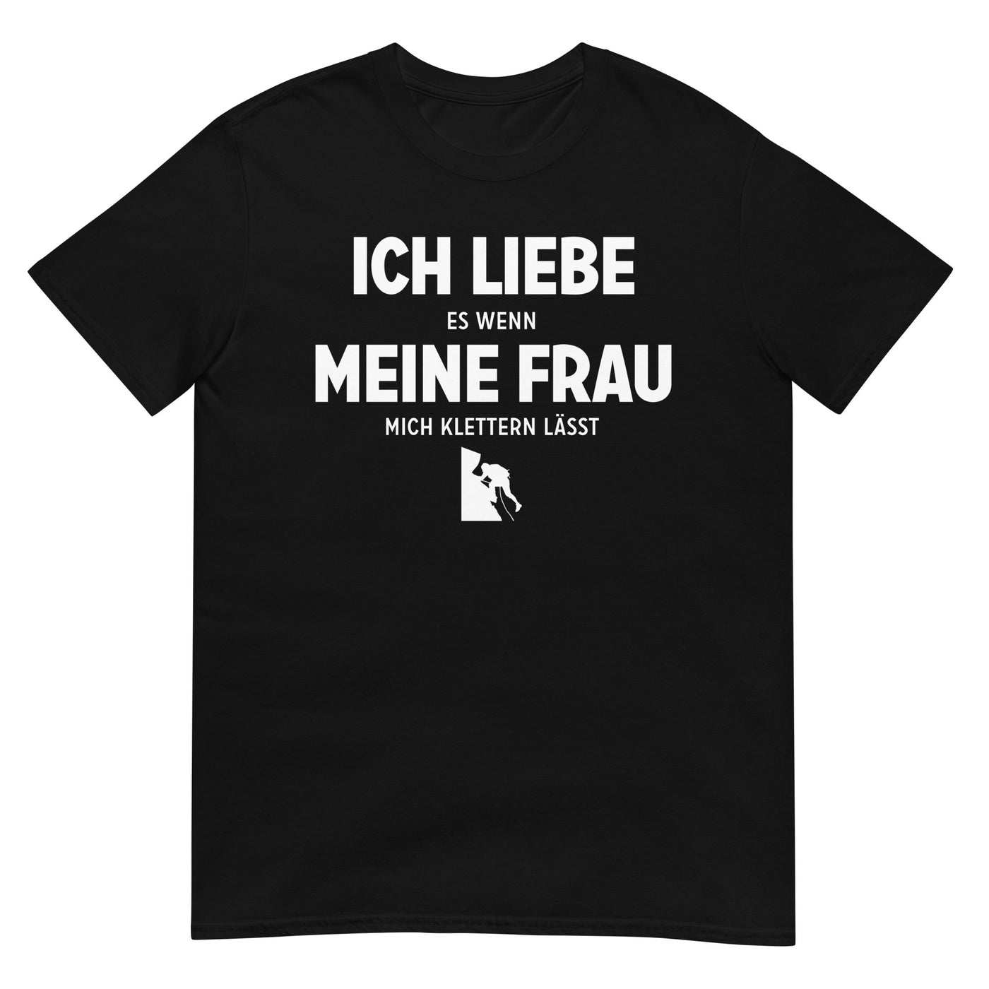 Ich Liebe Es Wenn Meine Frau Mich Klettern Lasst - T-Shirt (Unisex) klettern xxx yyy zzz Black