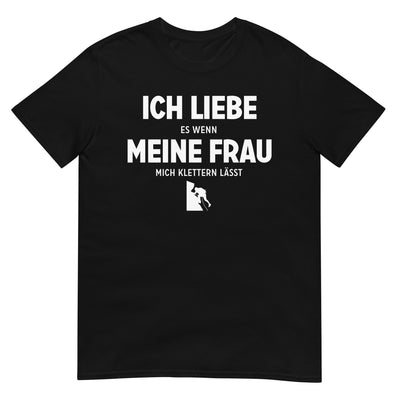 Ich Liebe Es Wenn Meine Frau Mich Klettern Lasst - T-Shirt (Unisex) klettern xxx yyy zzz Black