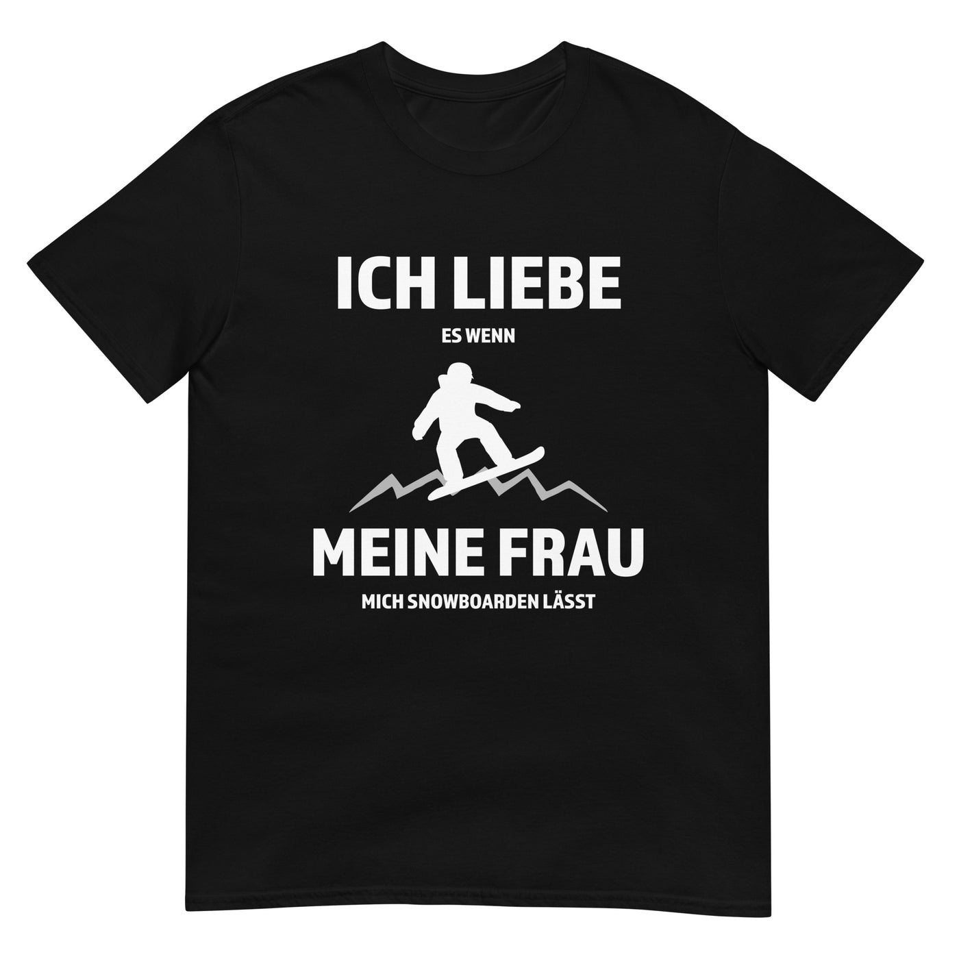 Ich liebe meine Frau - Snowboarden - T-Shirt (Unisex) snowboarden xxx yyy zzz Black