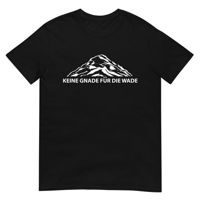 Keine Gnade Fur Die Wade - T-Shirt (Unisex) berge xxx yyy zzz Black